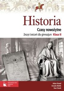 Historia 2 Czasy nowożytne Zeszyt ćwiczeń gimnazjum