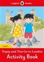 Topsy and Tim: Go to London Activity Book Ladybird Readers Level 1