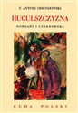 Huculszczyzna Gorgany i Czarnohora - Antoni Ferdynand Ossendowski