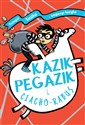 Kazik Pegazik i Ciacho-Rabuś - Philip Reeve, Sarah McIntyre