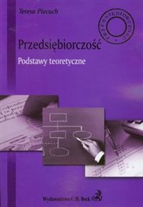 Przedsiębiorczość Podstawy teoretyczne - Księgarnia UK