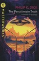 The Penultimate Truth - Phillip K. Dick