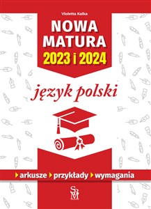 Nowa matura 2023 i 2024 Język polski
