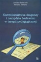 Kwestionariusz diagnozy i narzędzia badawcze w terapii pedagogicznej - Joanna Tomczak, Renata Ziętara