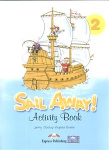 Sail Away 2 Activity Book Szkoła podstawowa