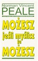 Możesz jeśli myslisz że możesz