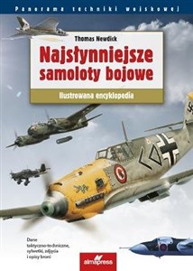 Najsłynniejsze samoloty bojowe Ilustrowana historia