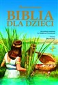 Ilustrowana Biblia dla dzieci - Opracowanie Zbiorowe