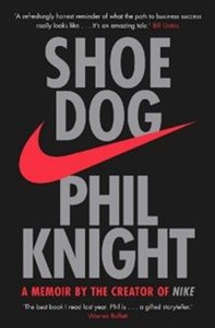 Shoe Dog A memoir by the Creator of Nike - Księgarnia UK