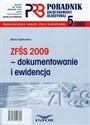 Poradnik rachunkowości budżetowej 2009/05 ZFŚS 2009 dokumentowanie i ewidencja - Marta Drążkiewicz