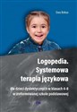 Logopedia. Systemowa terapia językowa dla dzieci..  - Ewa Boksa
