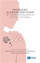 Problemy alergologiczne w dermatologii estetycznej 