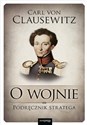 O wojnie Podręcznik stratega - Carl von Clausewitz