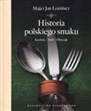Historia polskiego smaku Kuchnia Stół Obyczaje