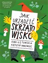 Jak urządzić Skrzatowisko - Ewa Łętowska, Krzysztof Pawłowski