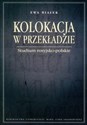 Kolokacja w przekładzie Studium rosyjsko - polskie - Ewa Białek