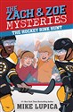 The Hockey Rink Hunt (Zach and Zoe Mysteries, The, Band 5)