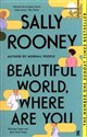 Beautiful World, Where Are You  - Sally Rooney