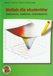 Matlab dla studentów ćwiczenia zadania rozwiązania