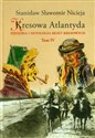 Kresowa Atlantyda Tom IV Historia i mitologia miast kresowych. Kołomyja, Żabie, Dobromil - Stanisław Sławomir Nicieja