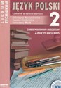 Język polski 2 Zeszyt ćwiczeń Człowiek w świecie wartości Liceum technikum Zakres podstawowy i rozszerzony