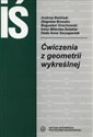 Ćwiczenia z geometrii wykreślnej - Andrzej Bieliński, Zbigniew Brzosko, Bogusław Grochowski