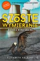 Szóste wymieranie Historia nienaturalna - Elizabeth Kolbert