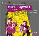 [Audiobook] Mietek i tajemnica starej willi - Marta H. Milewska