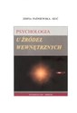 Psychologia u źródeł wewnętrznych - Zofia Paśniewska-kuć