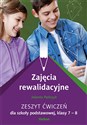 Zajęcia rewalidacyjne Zeszyt ćwiczeń dla szkoły podstawowej klasy 7-8 Szkoła podstawowa - Jolanta Pańczyk