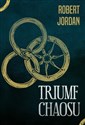 Triumf chaosu - Robert Jordan