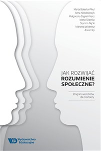 Jak rozwijać rozumienie społeczne? Program warsztatów dla młodzieży