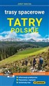 Tatry polskie Trasy spacerowe Przewodnik - Jerzy Macioł