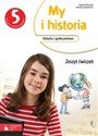 My i historia Historia i społeczeństwo 5 Zeszyt ćwiczeń Szkoła podstawowa