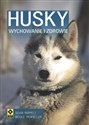 Husky Syberyjski Wychowanie i zdrowie