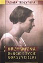 Krzywicka Długie życie gorszycielki