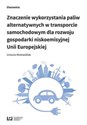 Znaczenie wykorzystania paliw alternatywnych w transporcie samochodowym dla rozwoju gospodarki nisko