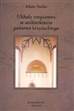 Układy emporowe w architekturze państwa krzyżackiego - Adam Soćko