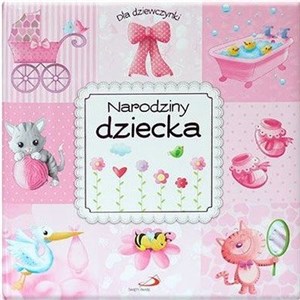 Dla dziewczynki narodziny dziecka