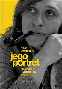 Jego portret Opowieść o Jonaszu Kofcie