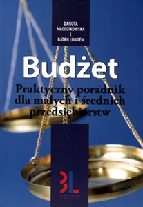 Budżet Praktyczny poradnik dla małych i średnich przedsiębiorstw