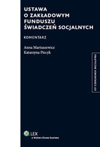 Ustawa o Zakładowym Funduszu Świadczeń Socjalnych Komentarz