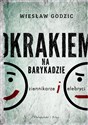 Okrakiem na barykadzie DL  - Wiesław Godzic