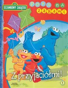 Sezamkowy Zakątek Pora na zabawę 1 Z przyjaciółmi  - Księgarnia Niemcy (DE)