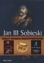 Wielcy hetmani Rzeczypospolitej Hetman Stanisław Koniecpolski / Jan III Sobieski Pakiet