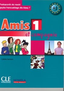 Amis et compagnie 1 7 Podręcznik + CD - Księgarnia UK