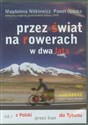 [Audiobook] Przez świat na rowerach w dwa lata Rok I: z Polski przez Iran do Tybetu