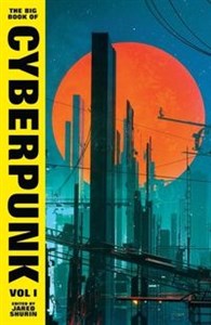 The Big Book of Cyberpunk Vol. 1  - Księgarnia UK