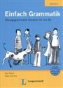 Einfach Grammatik Ubungsgrammatik Deutsch A1 bis B1