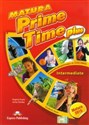 Matura Prime Time Plus Intermediate Student's Book Szkoła ponadgimnazjalna. Podręcznik przygotowujący do nowej matury